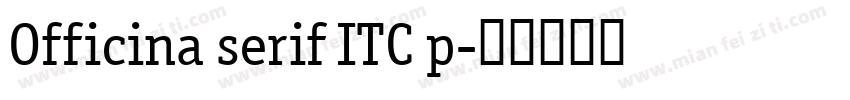 Officina serif ITC p字体转换